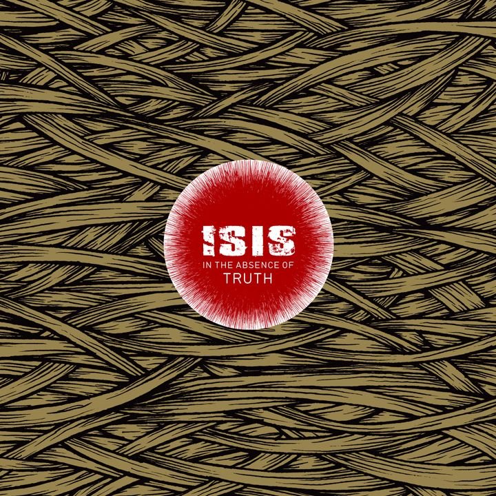 Isis (Metal) - In the Absence Of Truth - Double Lp