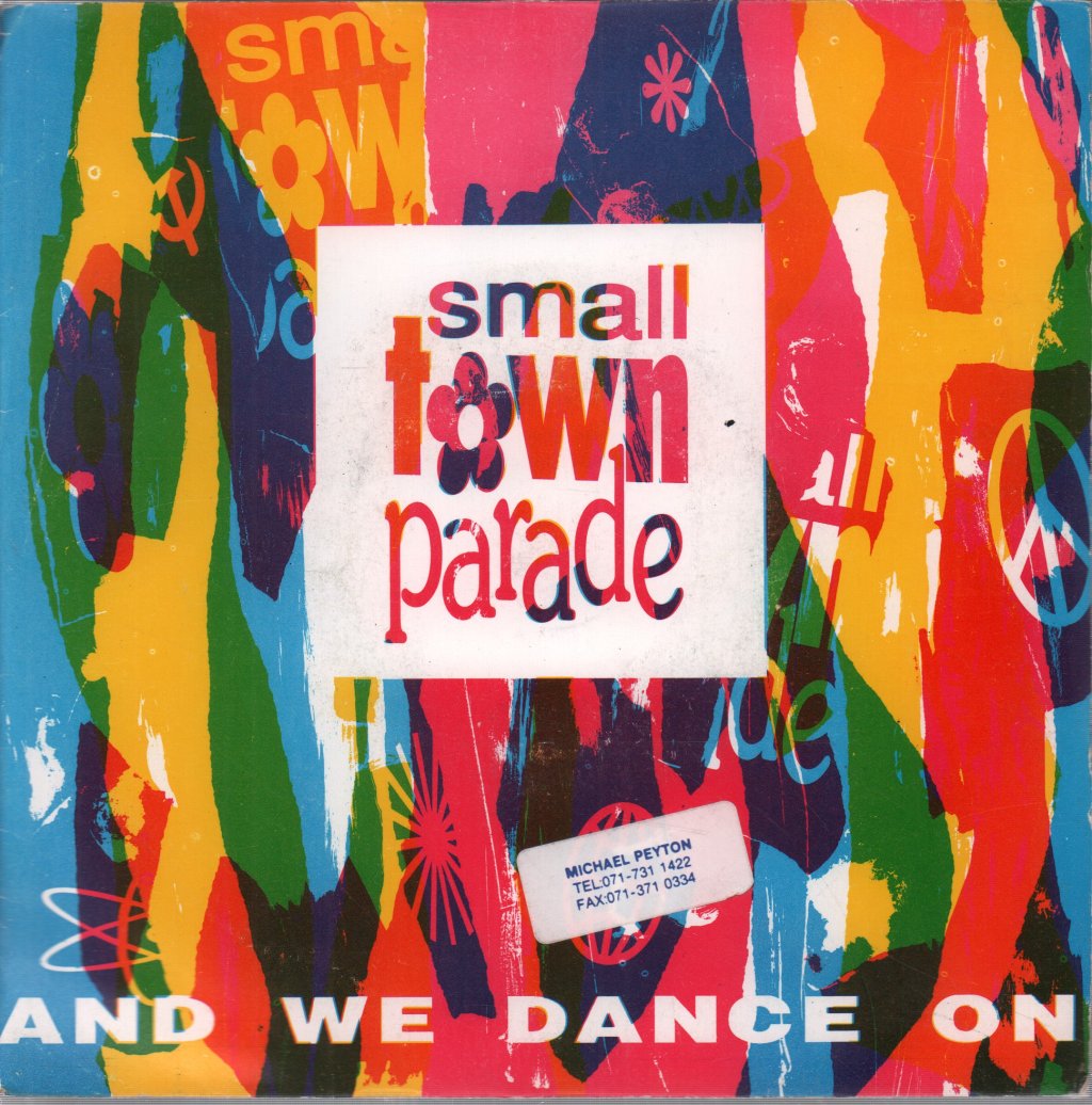 Small Town Parade - And We Dance On - 7 Inch