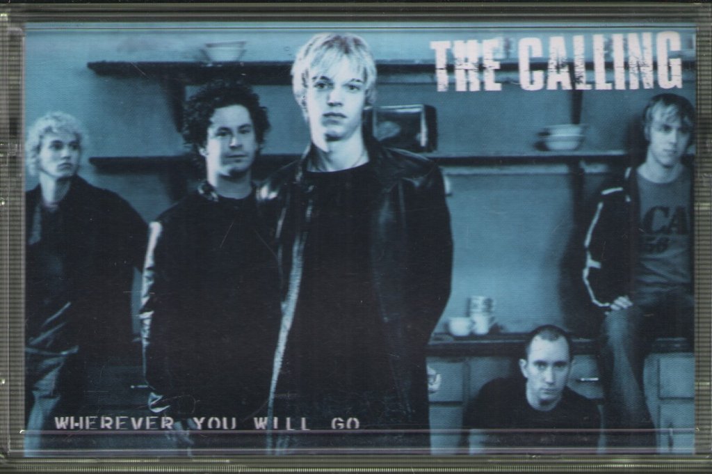 Calling - Wherever You Will Go - Cassette