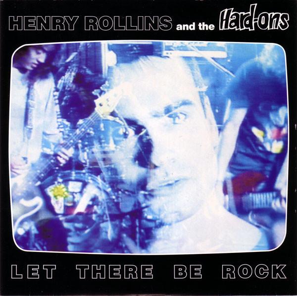 Henry Rollins - Let There Be Rock - 7 Inch