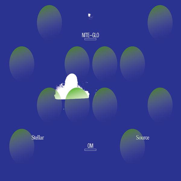 Stellar Om Source - Nite-Glo - Lp