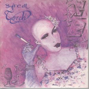 Soft Cell - Torch - 7 Inch