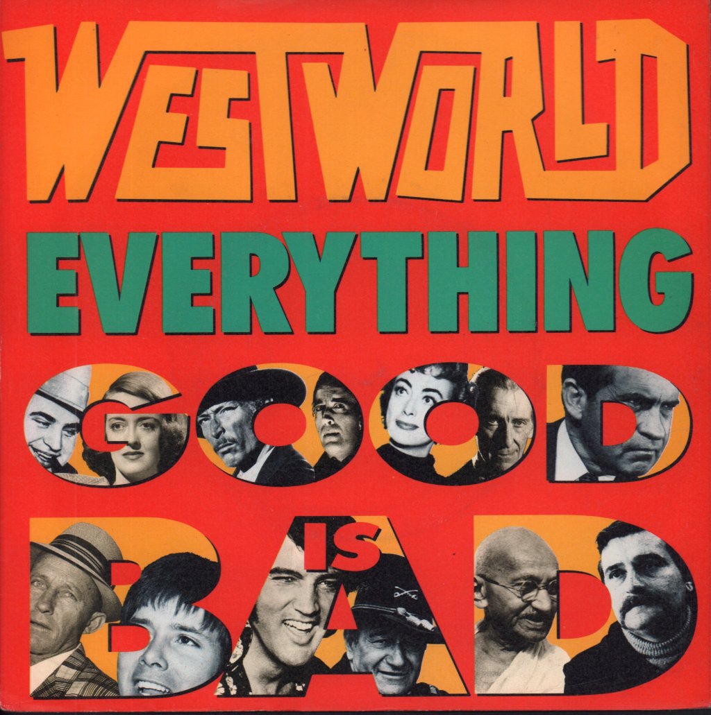 Westworld - Everything Good Is Bad - 7 Inch