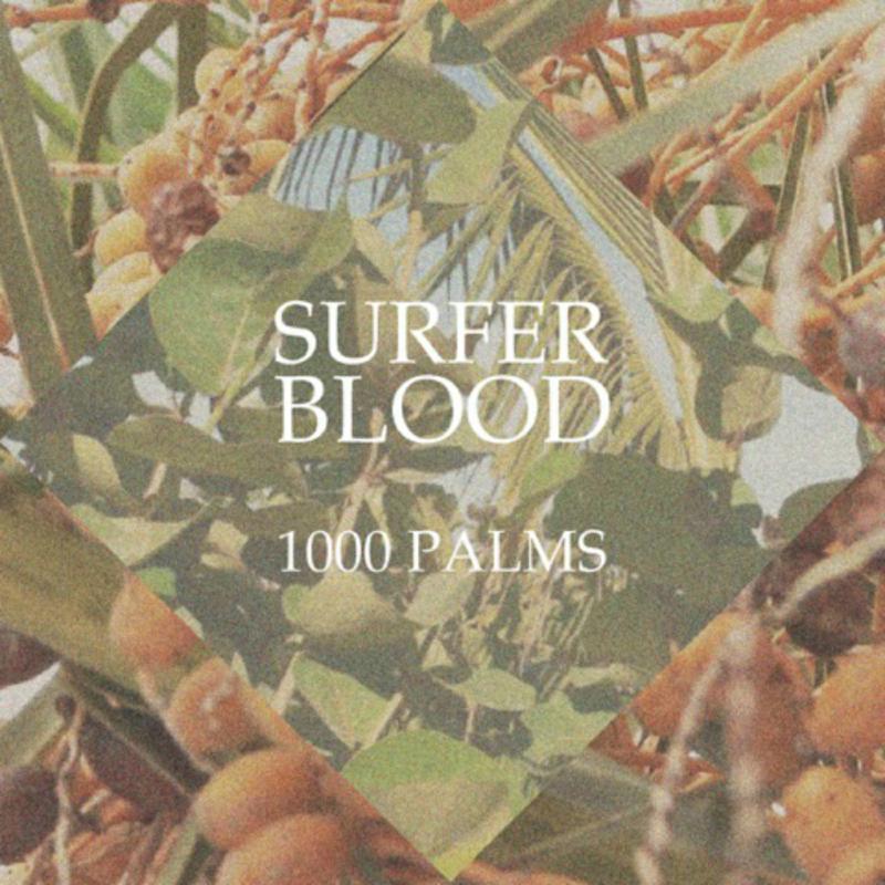 Surfer Blood - 1000 Palms - Lp
