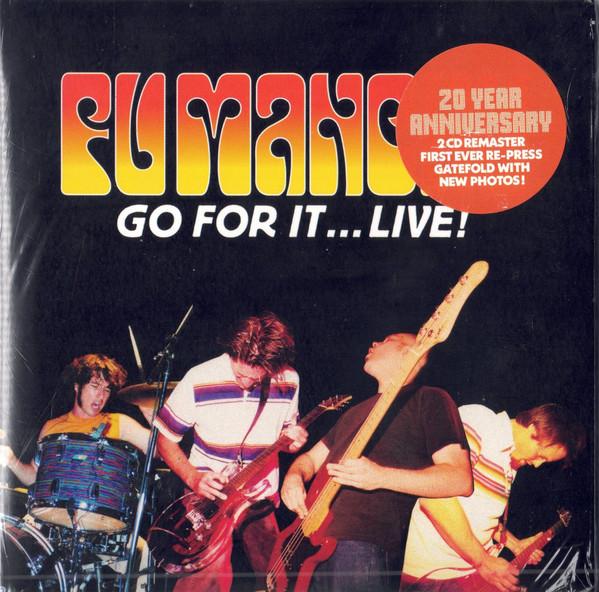 Fu Manchu - Go For It...Live! - Double Cd