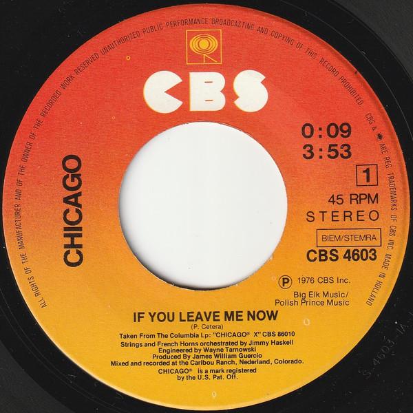 Chicago - If You Leave Me Now - 7 Inch