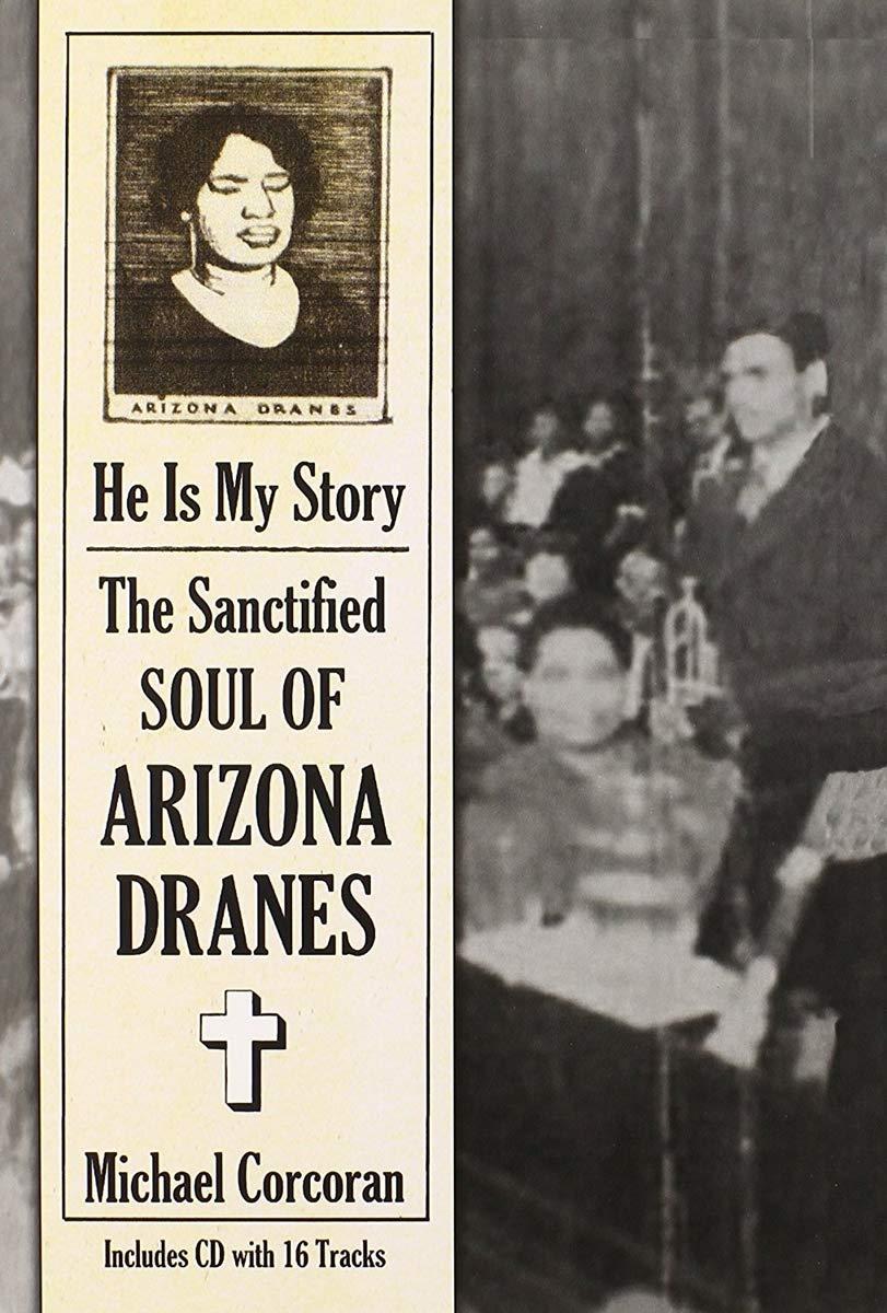 Arizona Dranes - He Is My Story: The.. - Cd