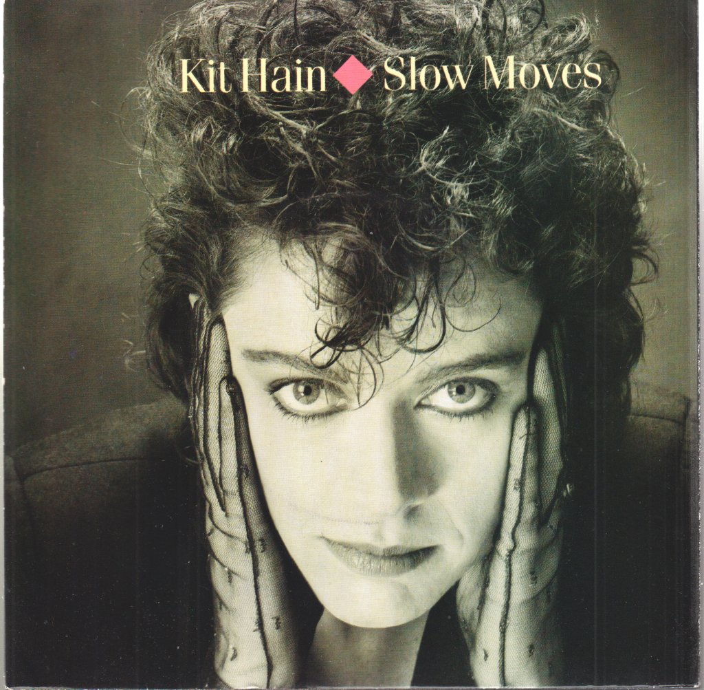 Kit Hain - Slow Moves - 7 Inch