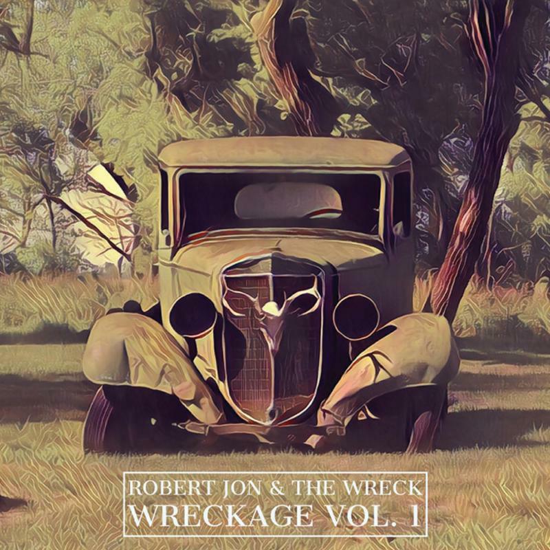 robert jon and the wreck - Wreckage Vol. 1 - Cd