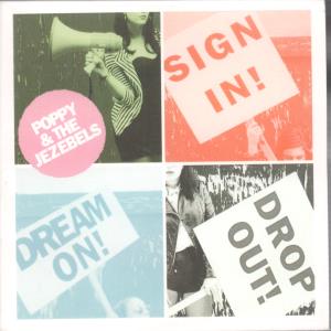 Poppy And The Jezebels - Sign In Dream On Drop Out - Cdr
