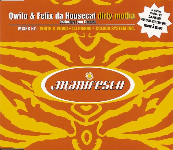 Qwilo And Felix Da Housecat - Dirty Motha - Cd