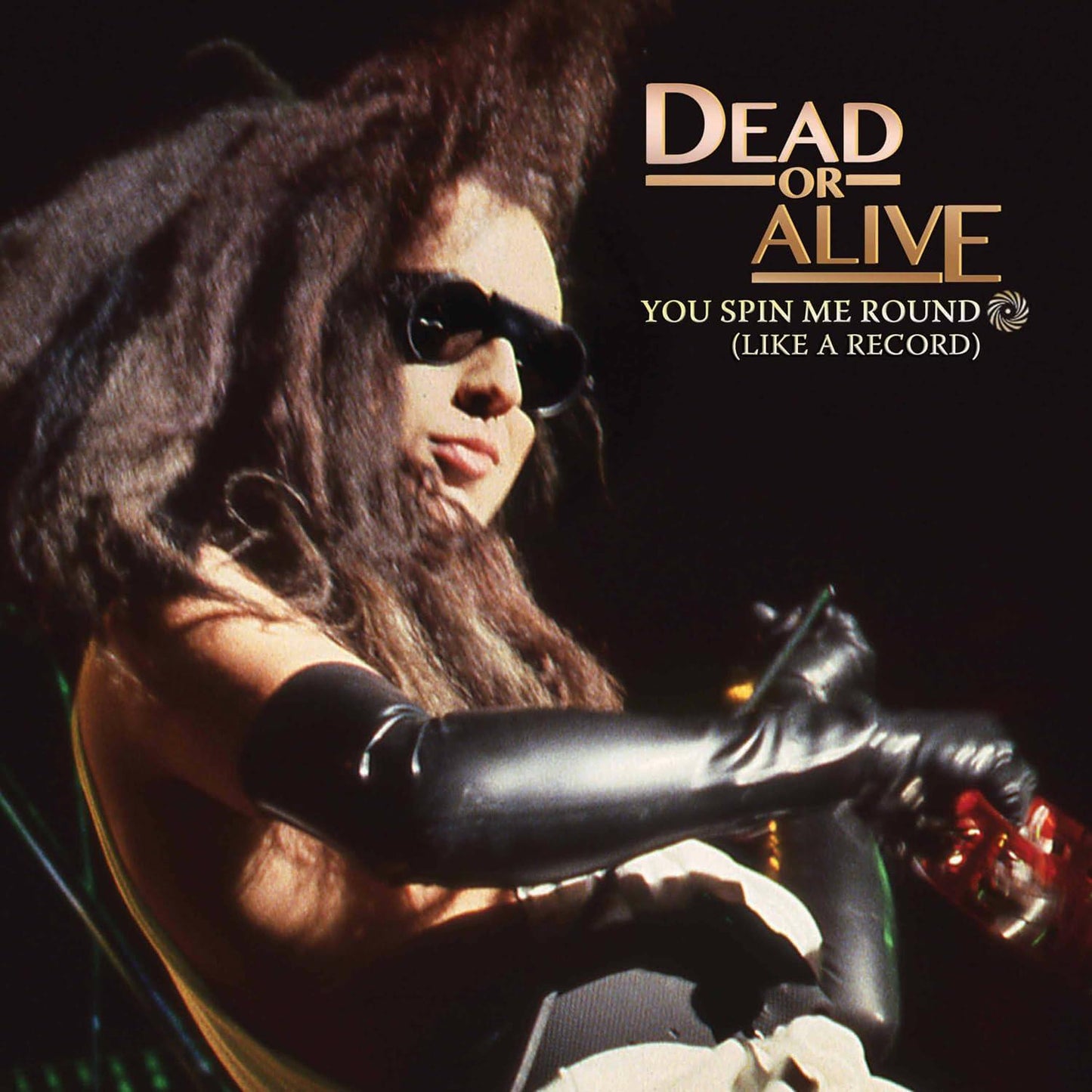 Dead Or Alive - You Spin Me Round (Like A Record) - 7 Inch