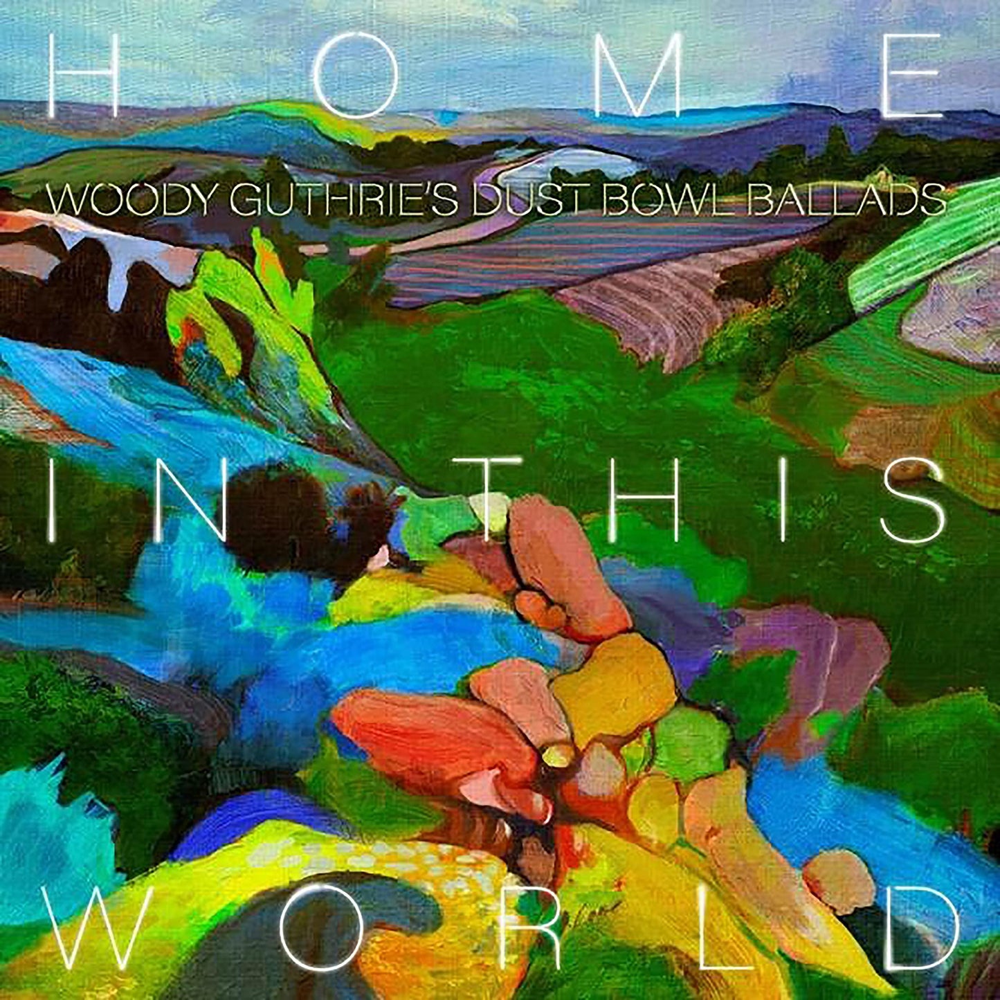 Various Artists - Home In This World: Woody Guthrie's Dust Bowl Ballads - Cd