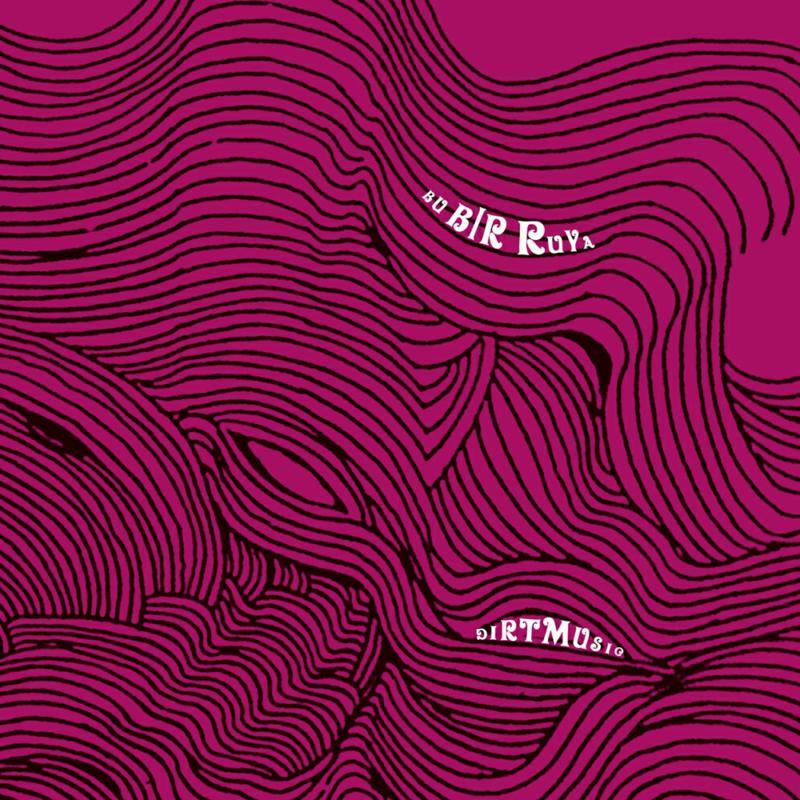 Dirtmusic - Bu Bir Ruya - Lp