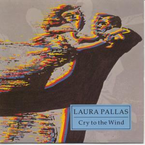 Laura Pallas - Cry To The Wind - 7 Inch