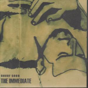 Immediate - Never Seen - 7 Inch