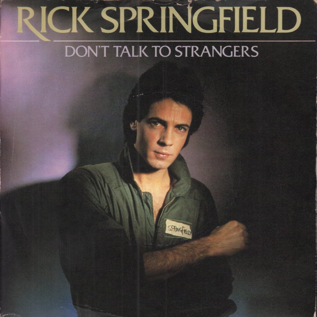 Rick Springfield - Don't Talk To Strangers - 7 Inch