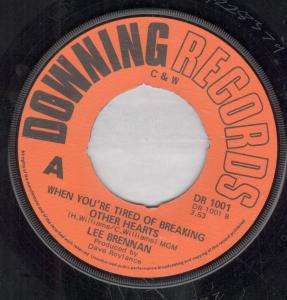 Lee Brennan - When You're Tired Of Breaking Other Hearts - 7 Inch