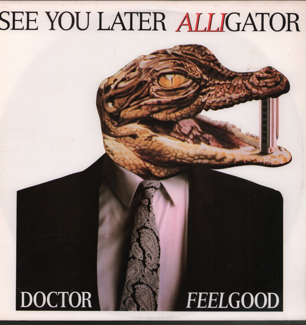 Dr. Feelgood - See You Later Alligator - 12 Inch