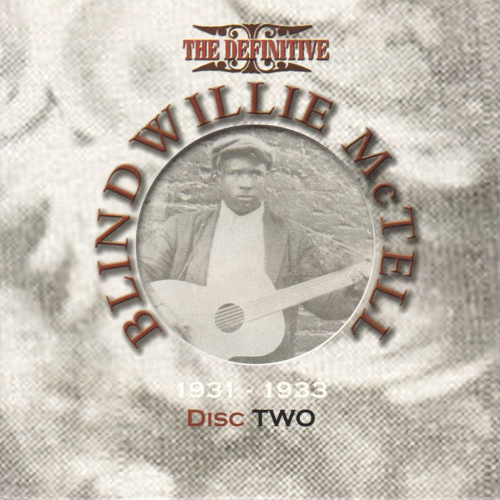 Blind Willie Mctell - Definitive Blind Willie McTell 1927-1935 - Triple Cd