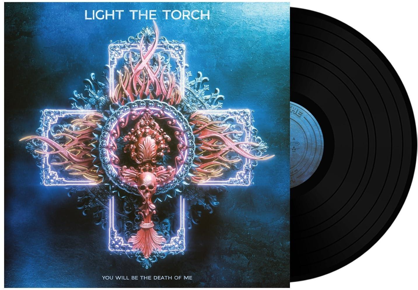 Light the Torch - You Will Be the Death of Me - Lp