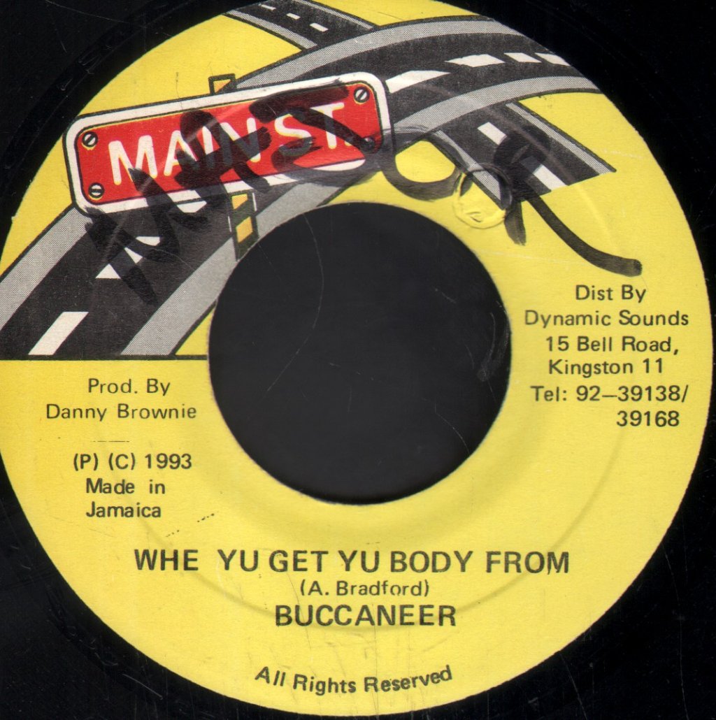 Buccaneer - Whe Yu Get Yu Body From - 7 Inch