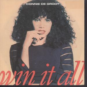 Connie De Groot - Win It All - 7 Inch