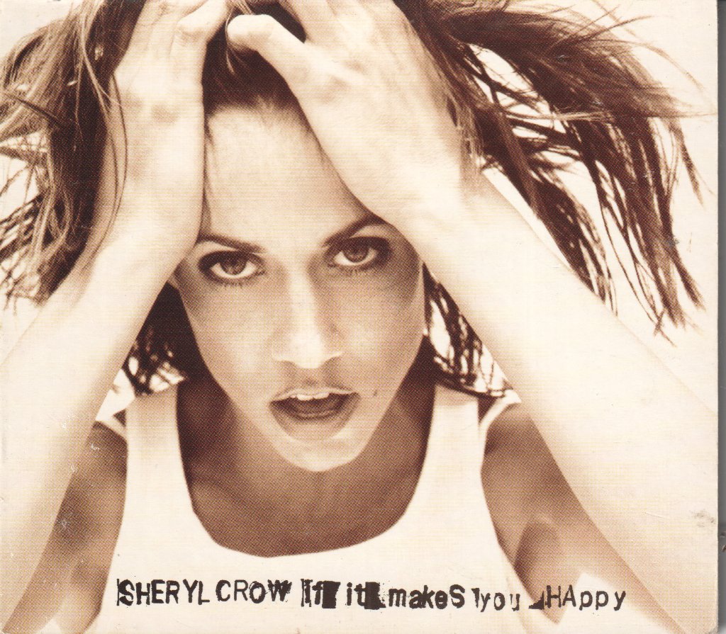 Sheryl Crow - If It Makes You Happy - Cd
