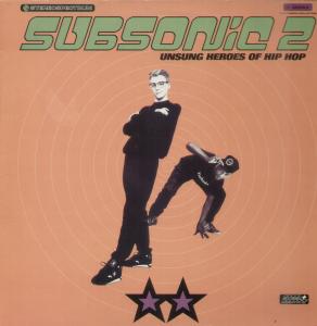 Subsonic 2 - Unsung Heroes Of Hip Hop - 12 Inch
