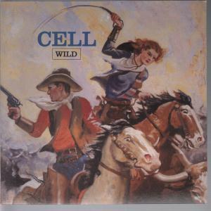 Cell - Wild - 7 Inch