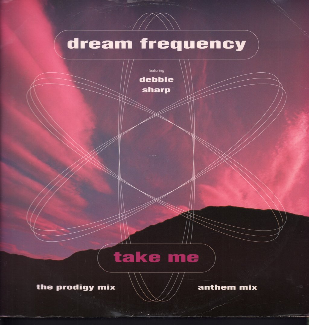 Dream Frequency Featuring Debbie Sharp - Take Me - 12 Inch