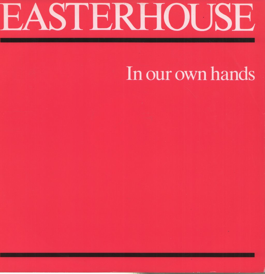 Easterhouse - In Our Own Hands - 12 Inch