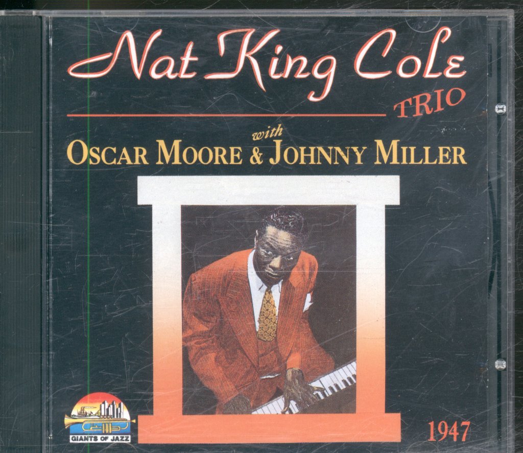 Nat King Cole Trio - Nat King Cole Trio 1947 - Cd