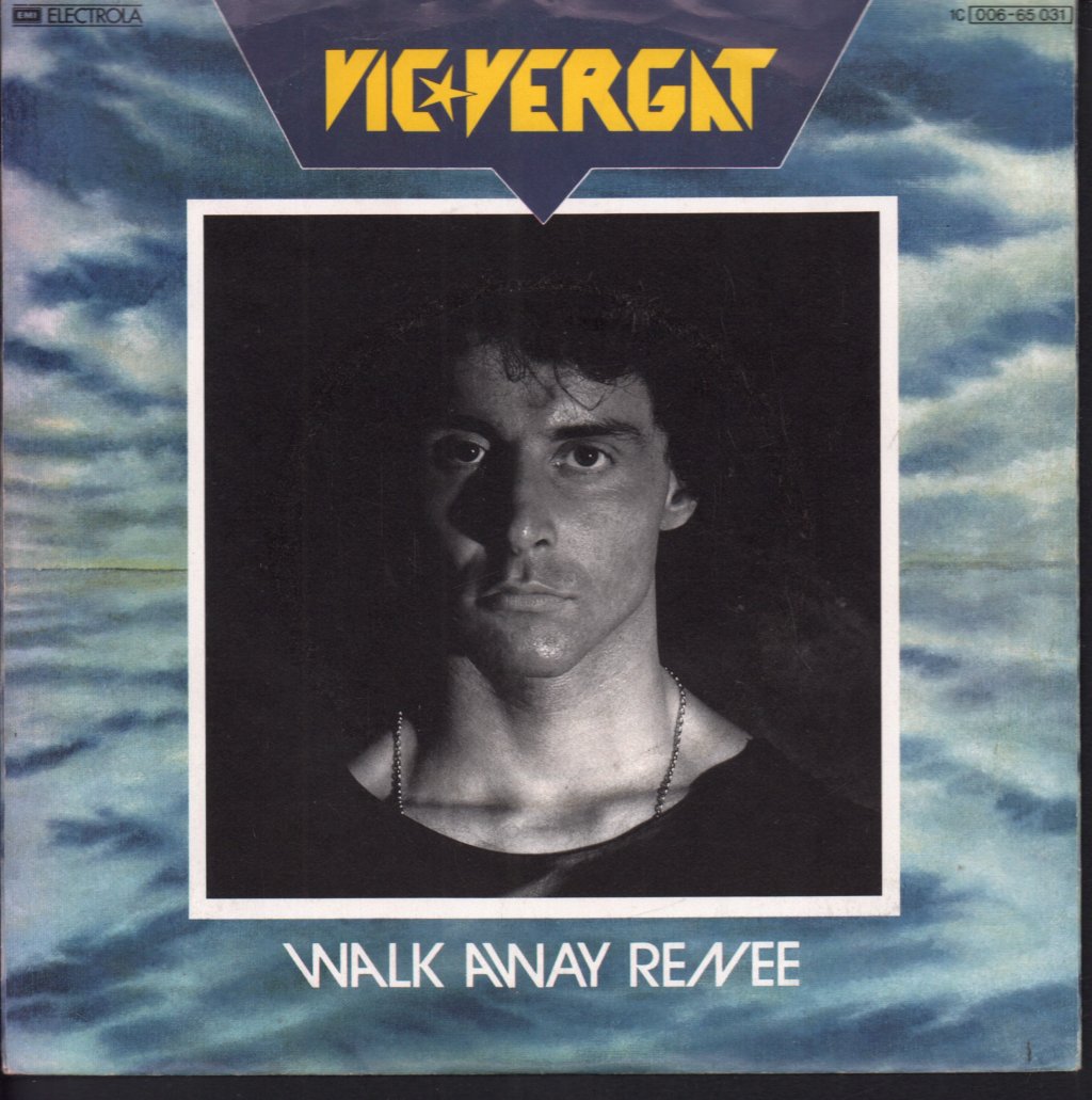 Vic Vergat - Walk Away Renee - 7 Inch