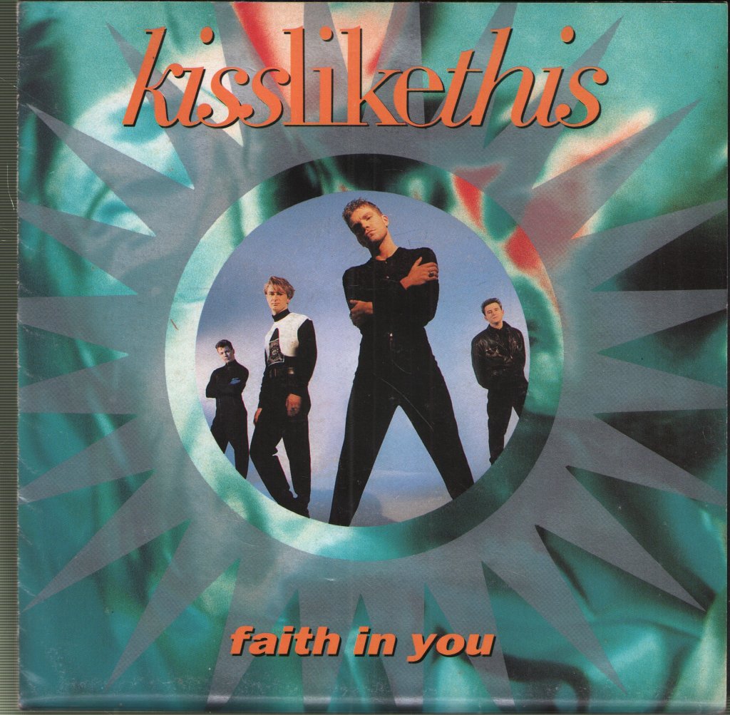 Kiss Like This - Faith In You - 7 Inch