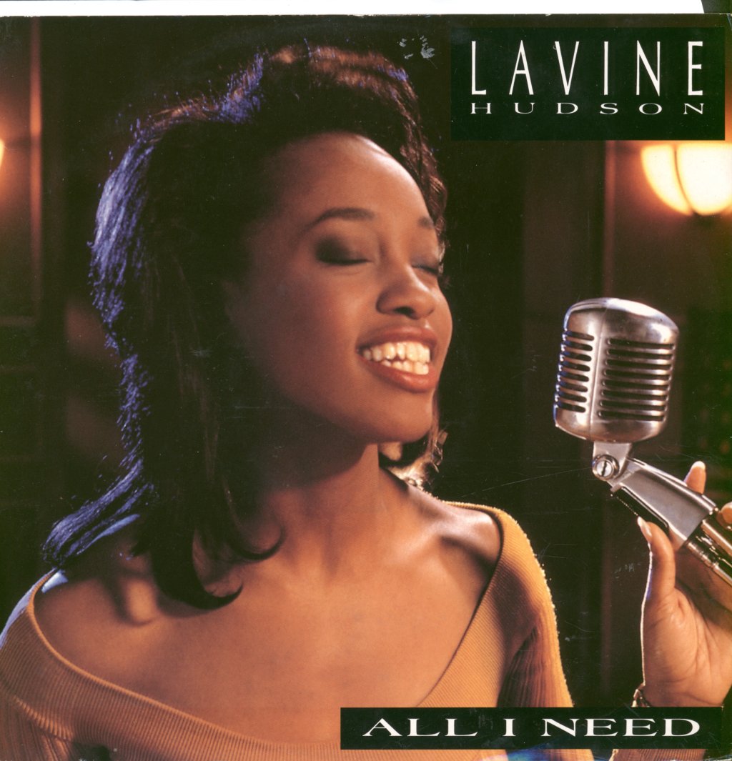 Lavine Hudson - All I Need - 12 Inch