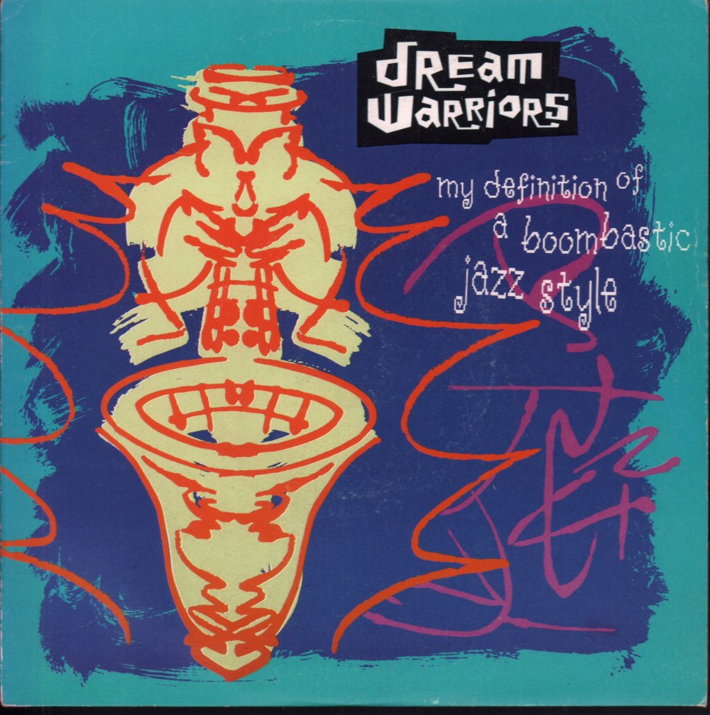 Dream Warriors - My Definition Of A Boombastic Jazz Style - 7 Inch