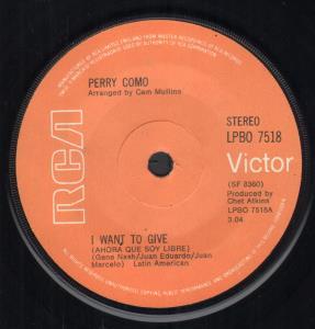 Perry Como - I Want To Give - 7 Inch