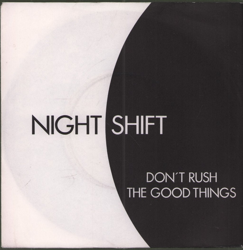 Nightshift (80'S Group) - Don't Rush The Good Things - 7 Inch