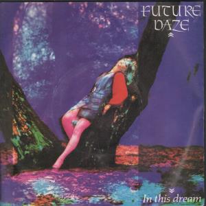 Future Daze - In This Dream - 7 Inch