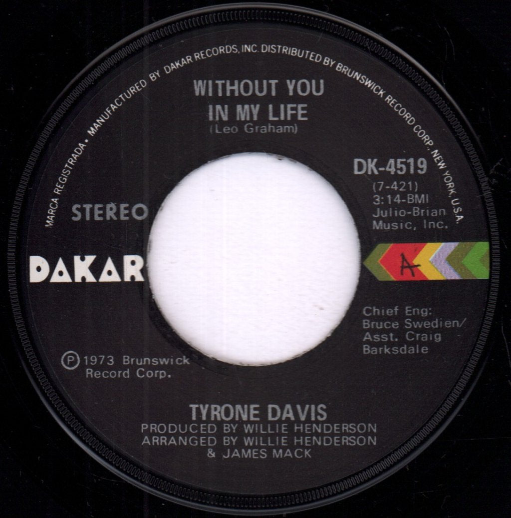 Tyrone Davis - Without You In My Life - 7 Inch