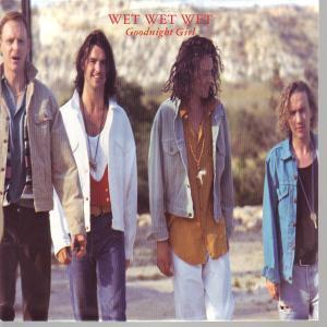 Wet Wet Wet - Goodnight Girl - 7 Inch