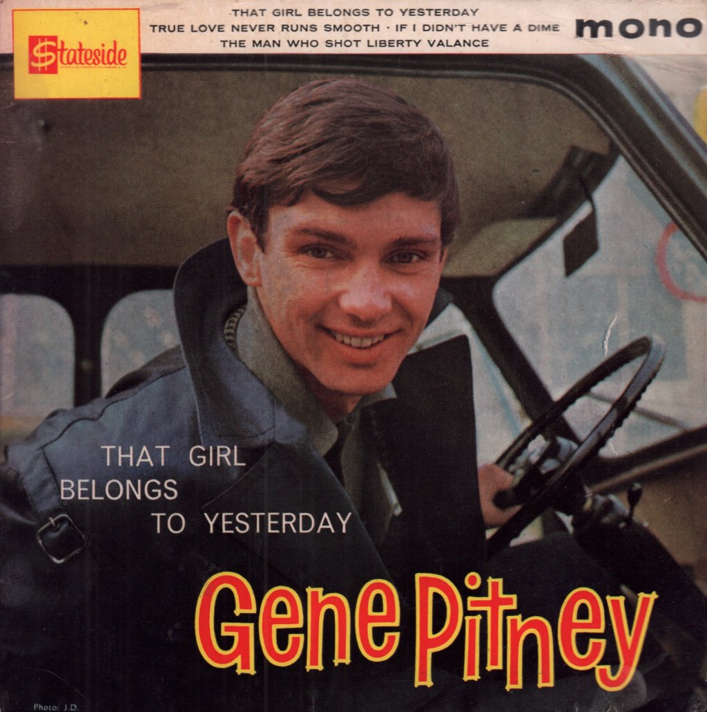 Gene Pitney - That Girl Belongs To Yesterday - 7 Inch