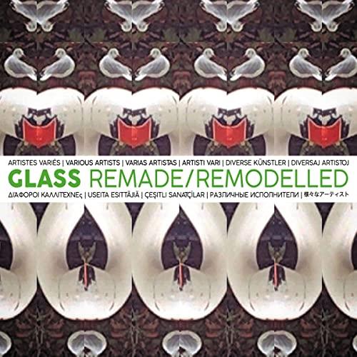 Various Artists - Glass Remade/Remodelled - Cd