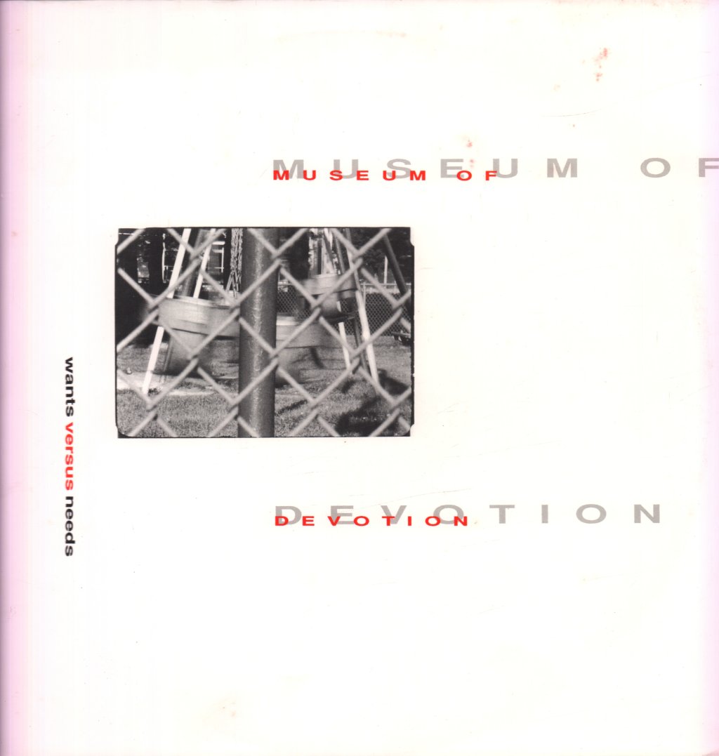 Museum Of Devotion - Wants Versus Needs - Lp