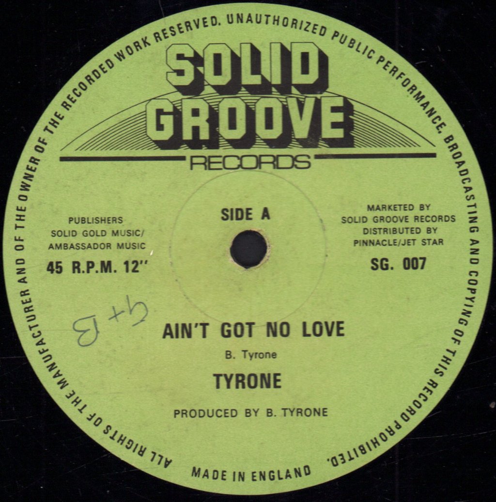 Tyrone - Ain't Got No Love - 12 Inch