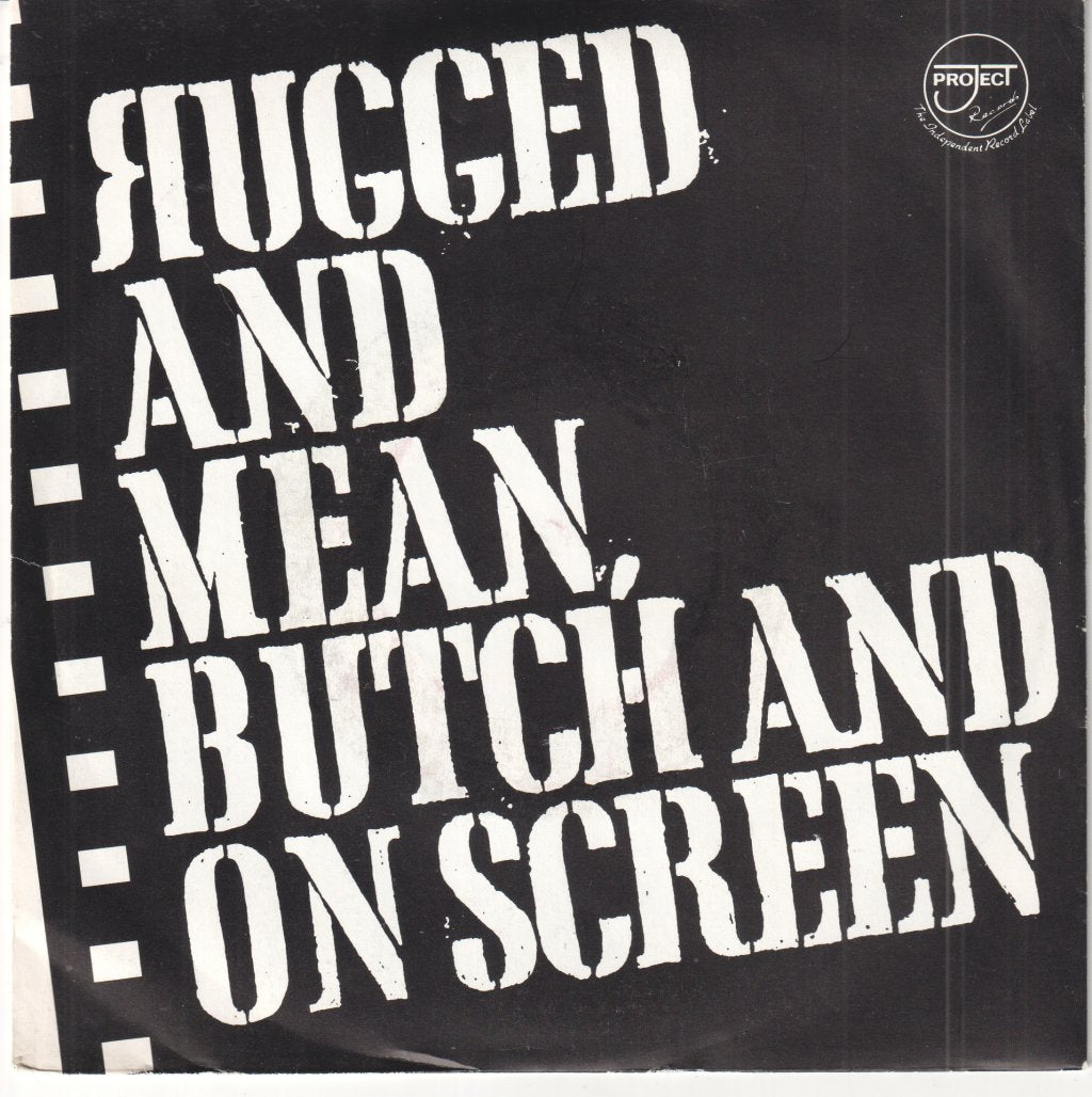 Pee Bee Squad - Rugged And Mean, Butch And On Screen - 7 Inch