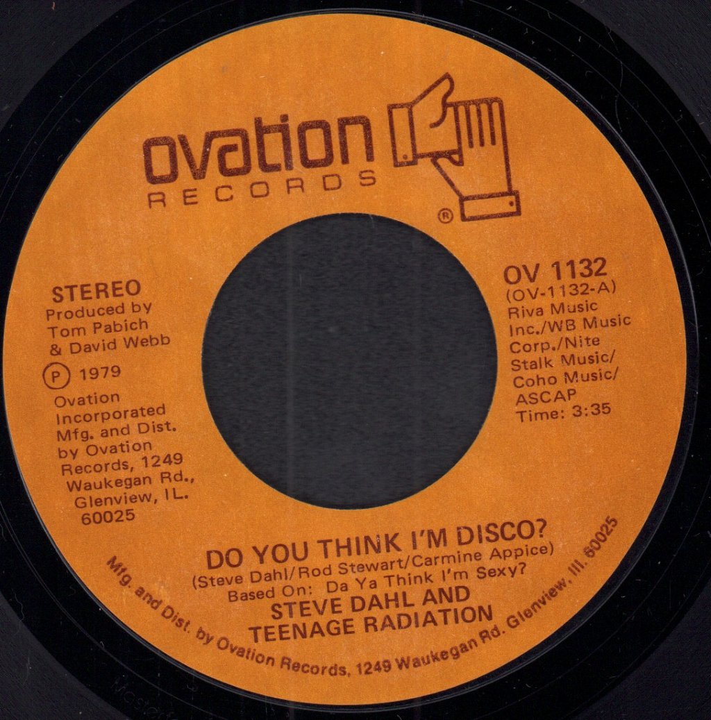 Steve Dahl And Teenage Radiation - Do You Think I'm Disco - 7 Inch