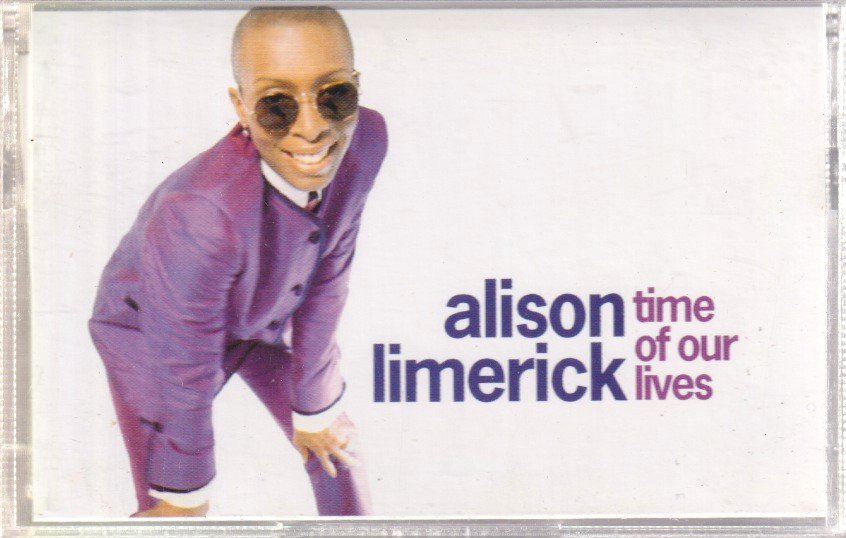 Alison Limerick - Time Of Our Lives - Cassette