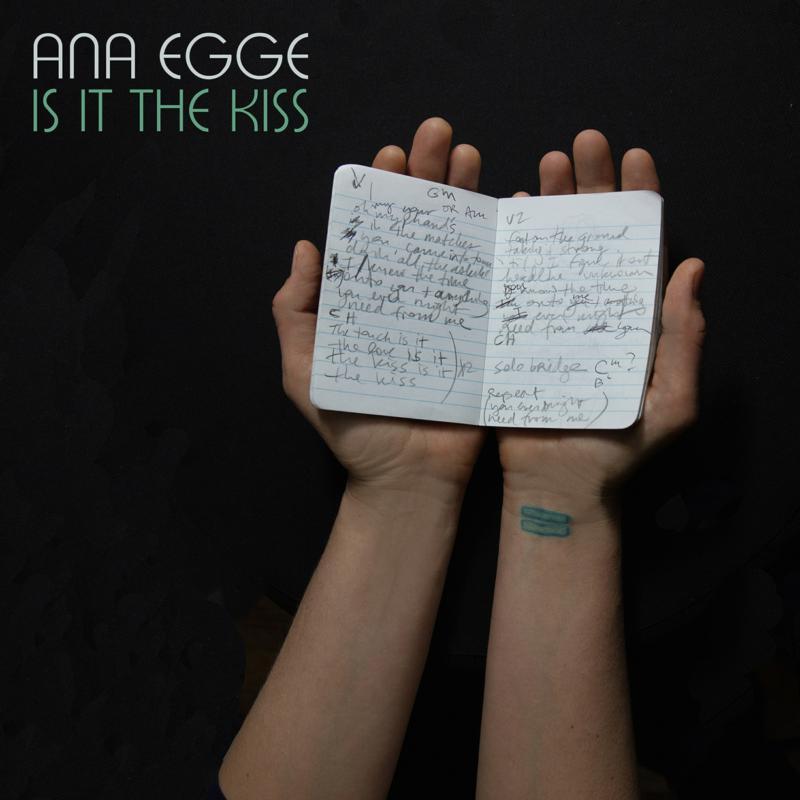 Ana Egge - Is It the Kiss - Cd